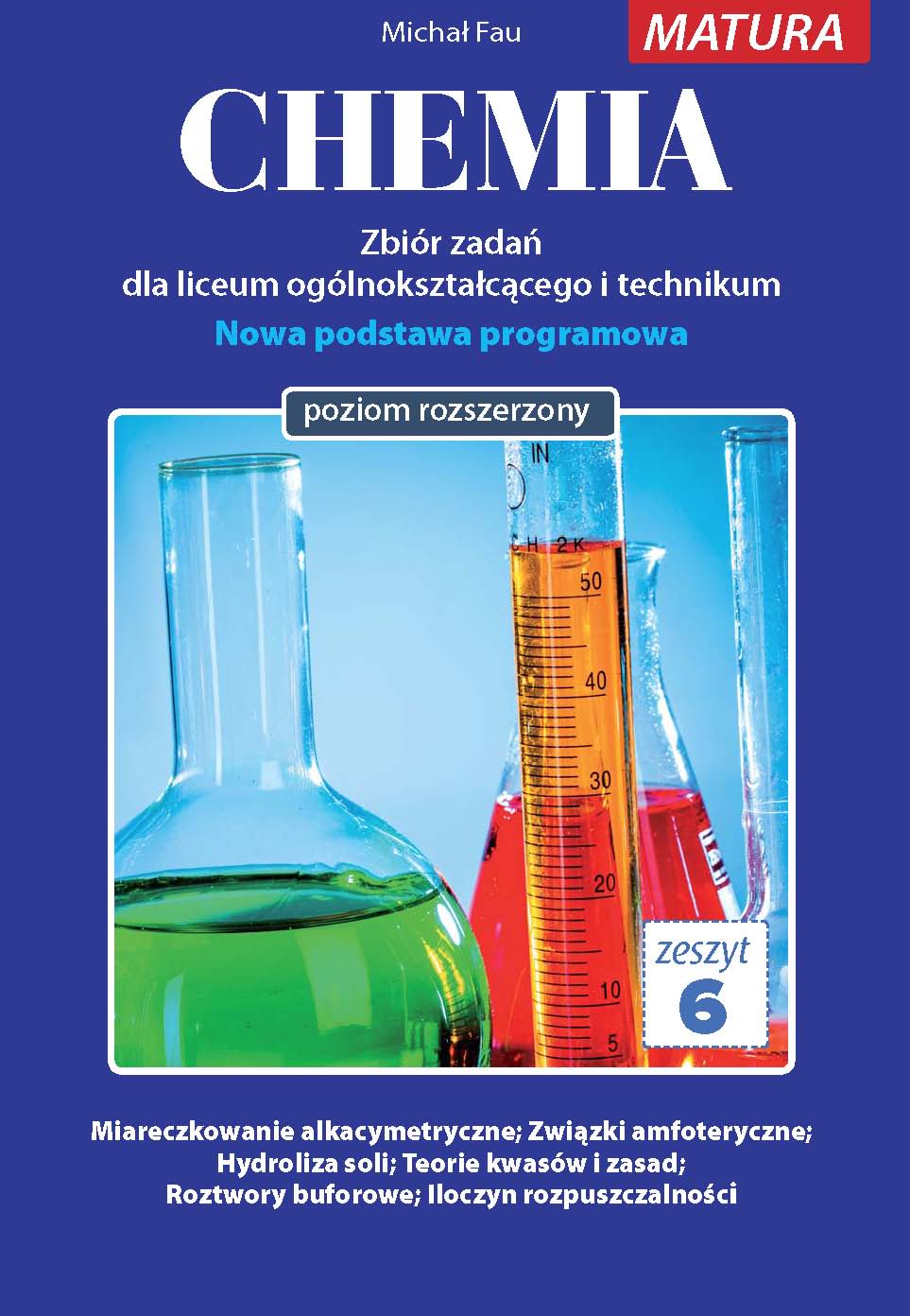 Chemia - zbiór zadań dla uczniów liceum ogólnokształcącego i technikum. Zeszyt 6